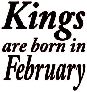 KINGS ARE BORN IN FEBRUARY MEN'S T-SHIRT