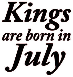 KINGS ARE BORN IN JULY MEN'S T-SHIRT Pictures Forever