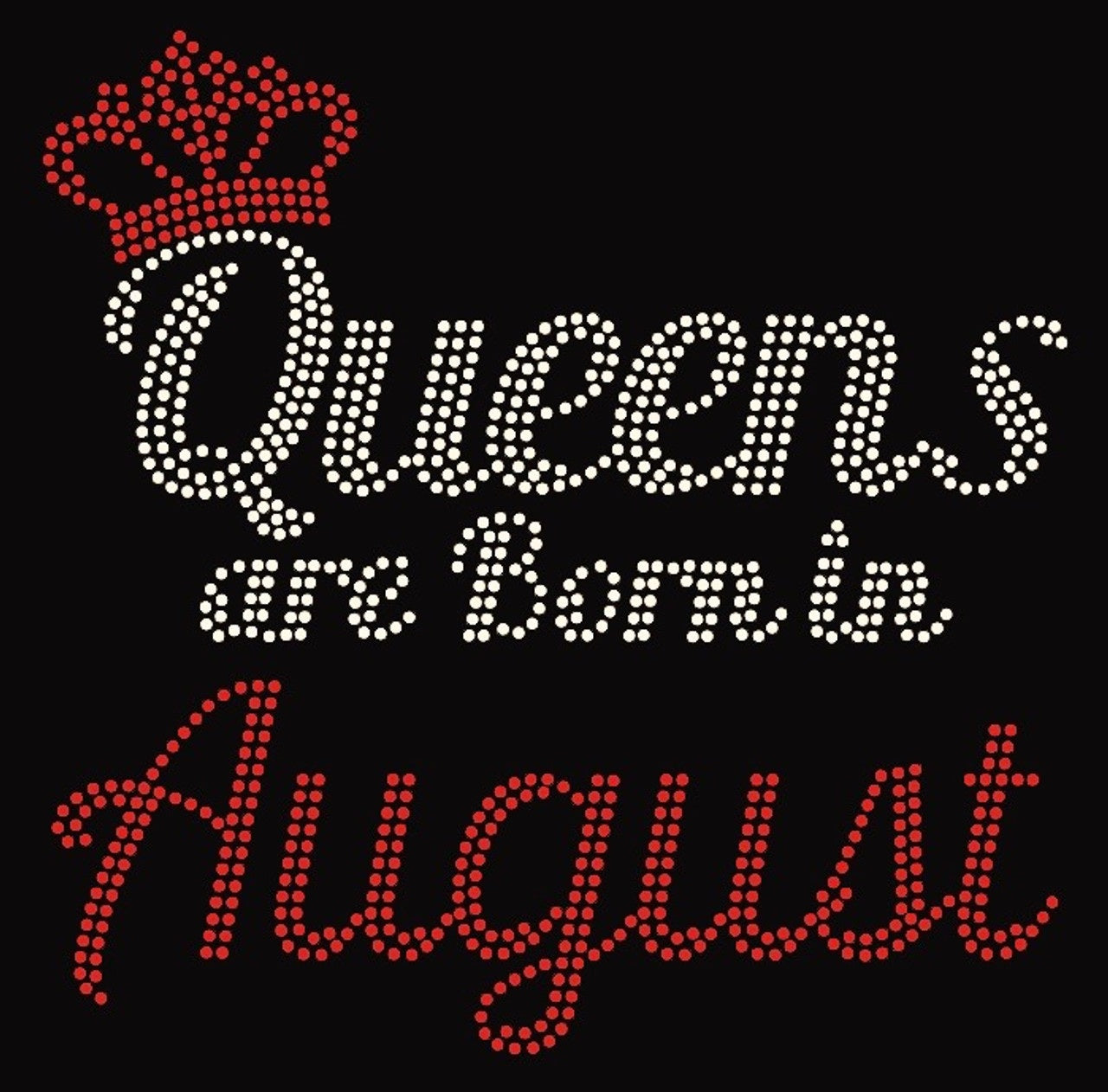QUEENS ARE BOARN IN AUGUST Pictures Forever