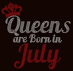 QUEENS ARE BORN IN JULY
