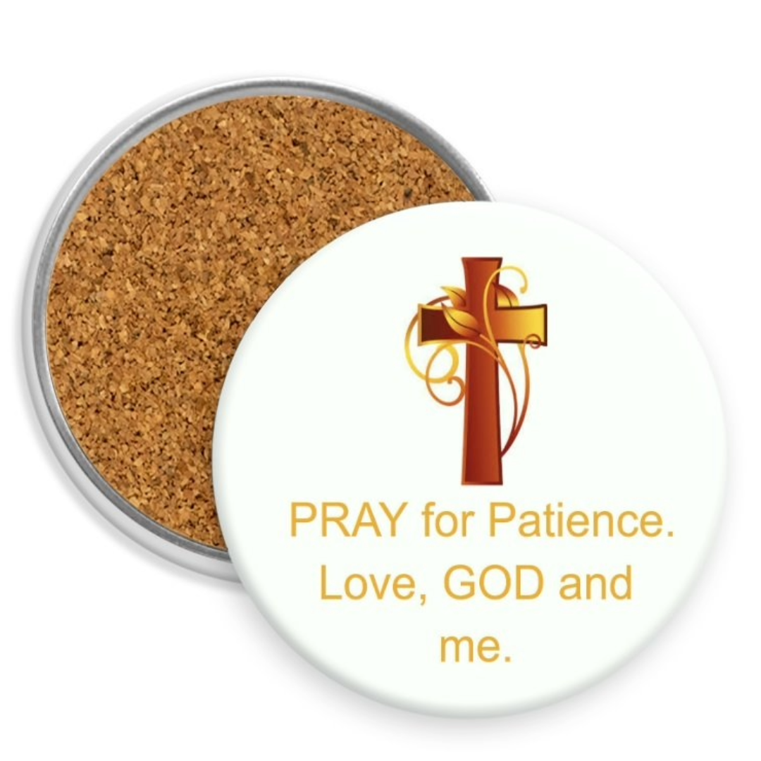 "PRAY FOR PATIENCE"