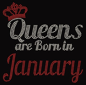 QUEENS ARE BORN IN JANUARY