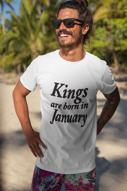 'KINGS ARE BORN IN JANUARY"